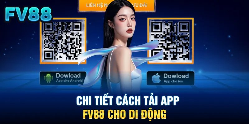 Chi tiết cách tải app FV88 cho di động